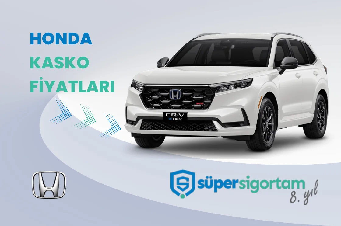 Honda Kasko Fiyatları